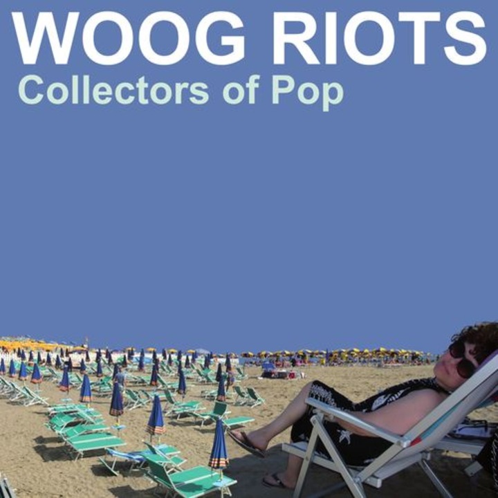 Woog Riots - Collectors Of Pop (LP)