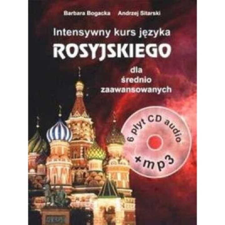 Intensywny kurs języka rosyjskiego dla początkujących, Barbara Bogacka, Andrzej Sitarski, 2011