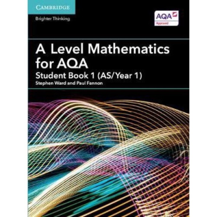 A Level Mathematics For Aqa Student Book 1 (as/year 1) - Stephen Ward