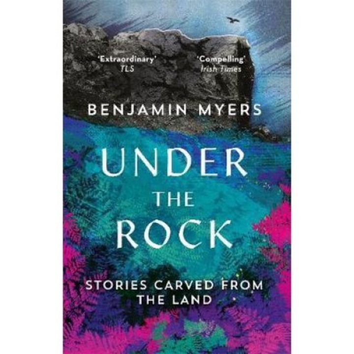 Under The Rock - Benjamin Myers
