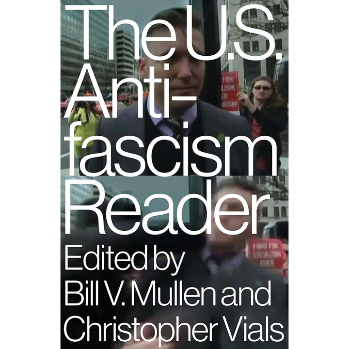 Us Antifascism Reader - Bill Mullen