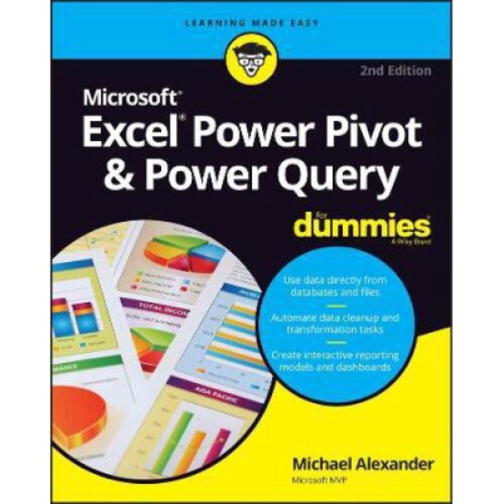 Excel Power Pivot & Power Query For Dummies - Michael Alexander
