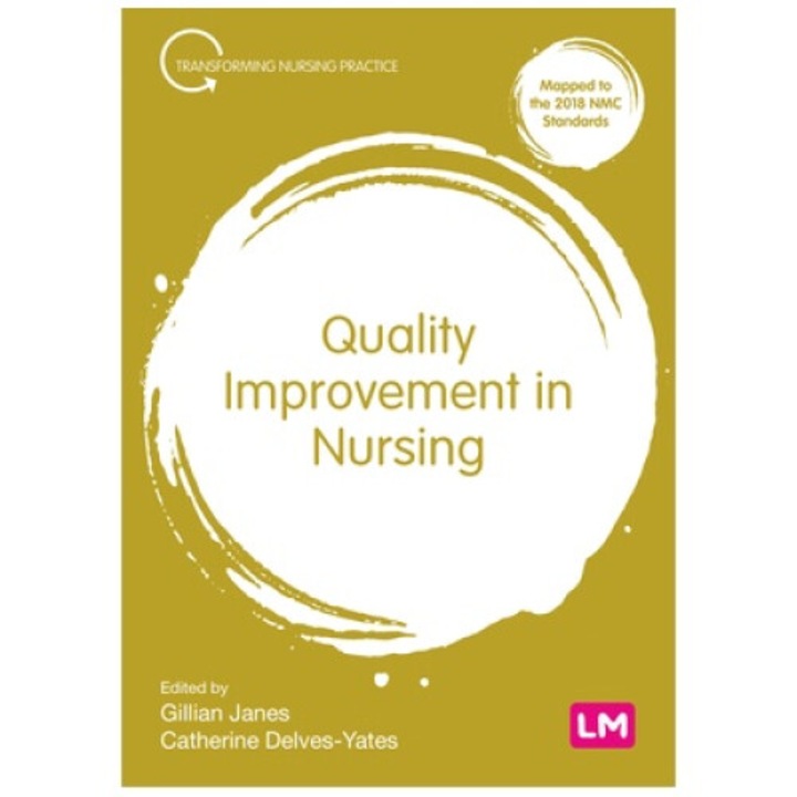 Quality Improvement In Nursing - Gillian Janes