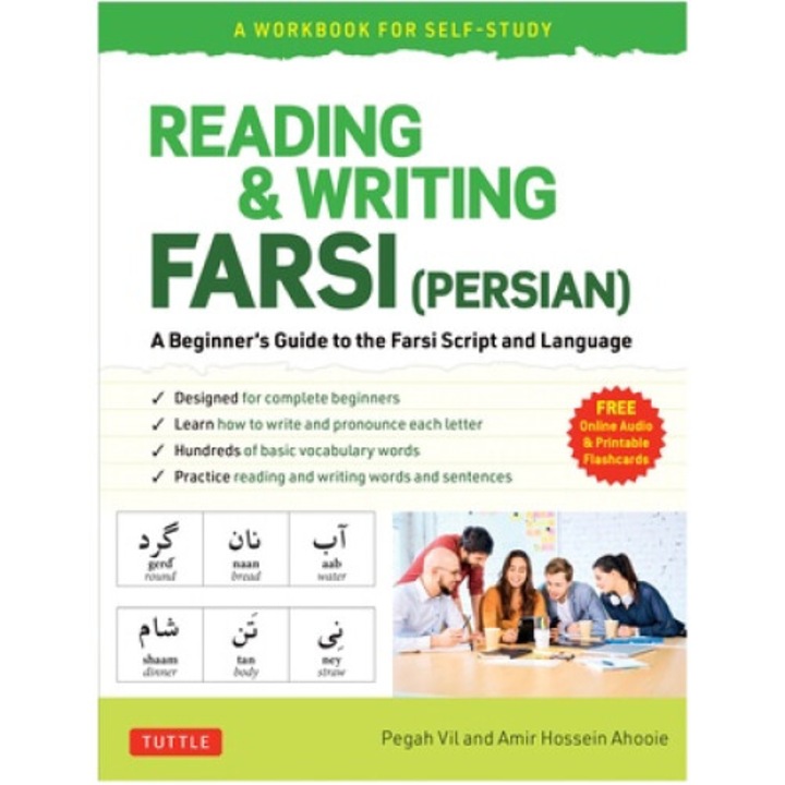 Reading & Writing Farsi (persian): A Workbook For Self-study: A Beginner's Guide To The Farsi Script And Language (free Online Audio & Printable Flash - Pegah Vil