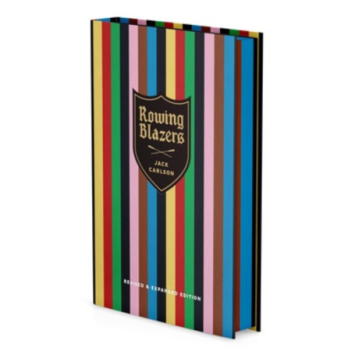 Rowing Blazers: Revised And Expanded Edition - Jack Carlson