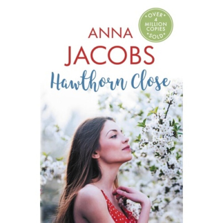 Hawthorn Close: A Heartfelt Story From The Multi-million Copy Bestselling Author Anna Jacobs - Anna Jacobs