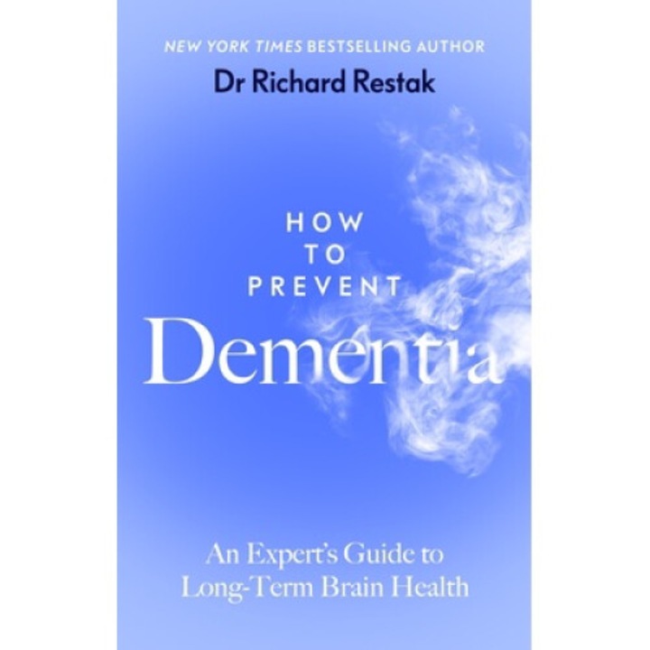 How To Prevent Dementia - Richard Restak