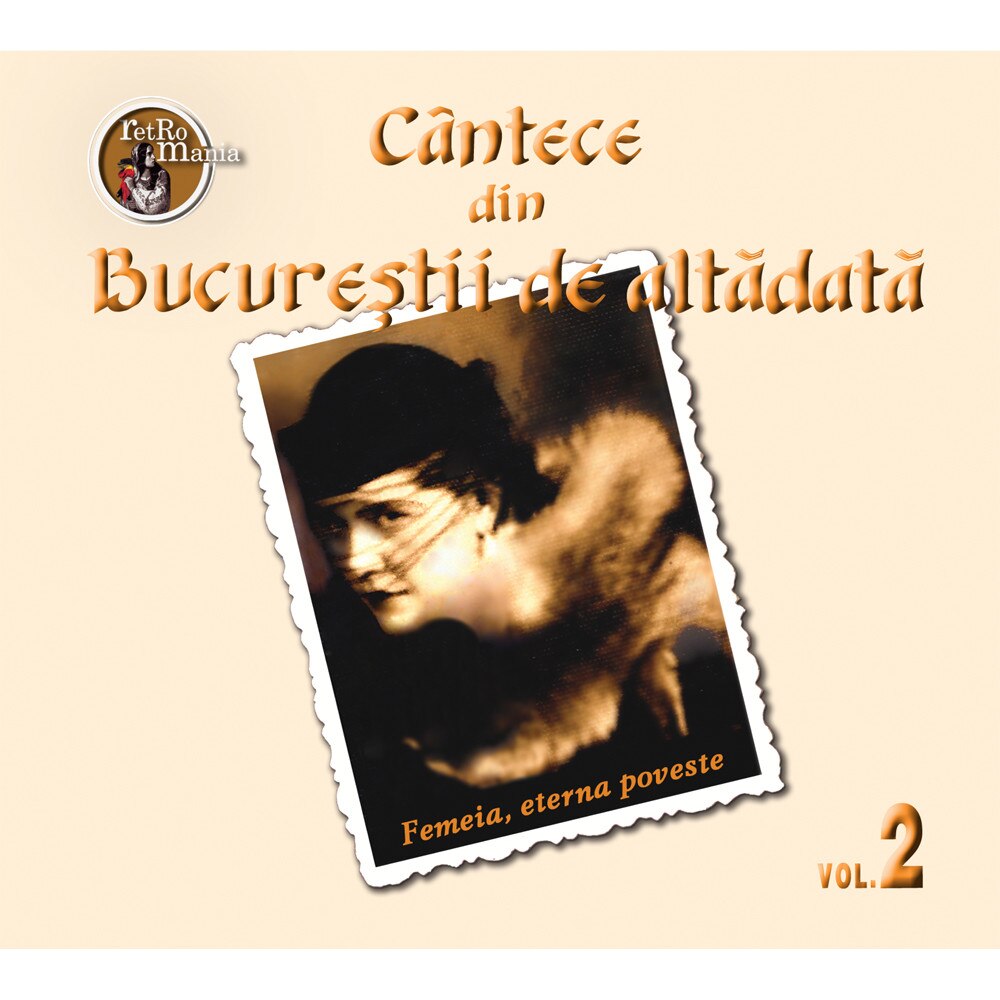V/A - Cantece din Bucurestii de altadata vol.2 - CD Digipack