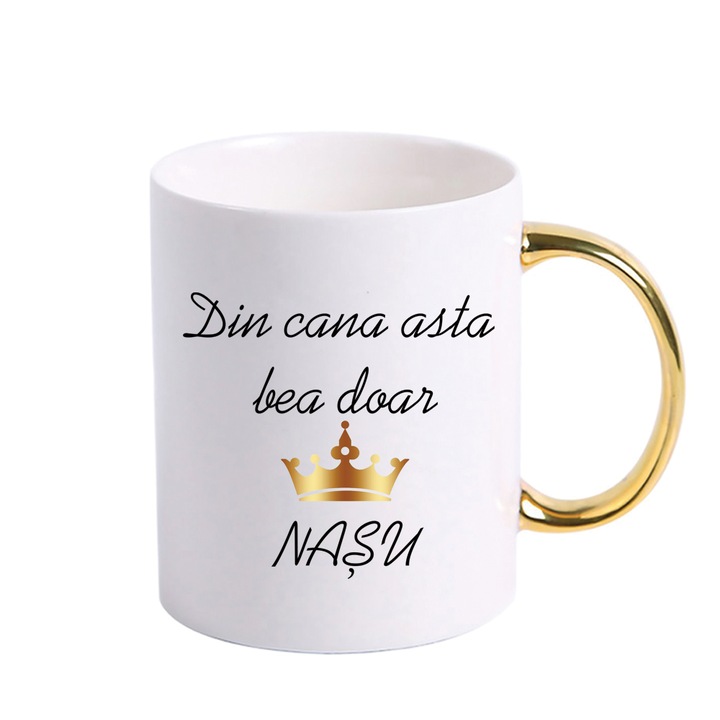 Cana personalizata, Din cana asta bea doar Nasul, 300 ml