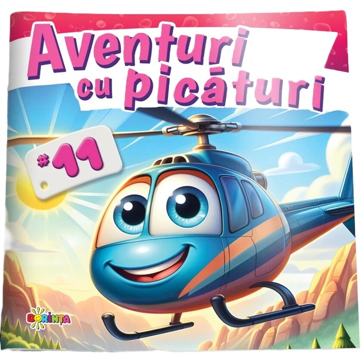 Aventuri Cu Picaturi 11: Elicopter