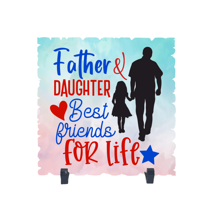 Placheta gift shop cu picioruse si mesaj father and daughter best friends for life, model 1, material lemn cu print uv, dimensiuni 198x198 milimetri