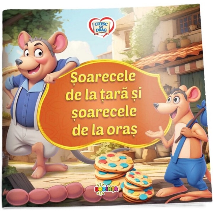 Soarecele De La Tara Si Soarecele De La Oras. Citesc Cu Drag