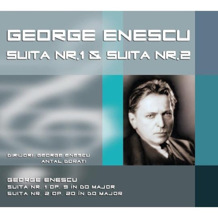 George Enescu - Suita nr.1 / Suita nr.2 - CD Digipack
