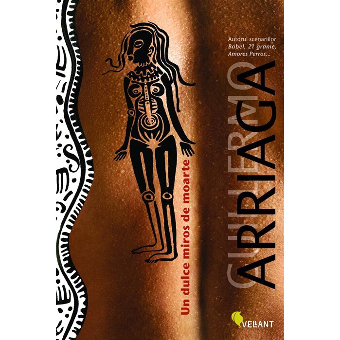 Un Dulce Miros De Moarte - Guillermo Arriaga