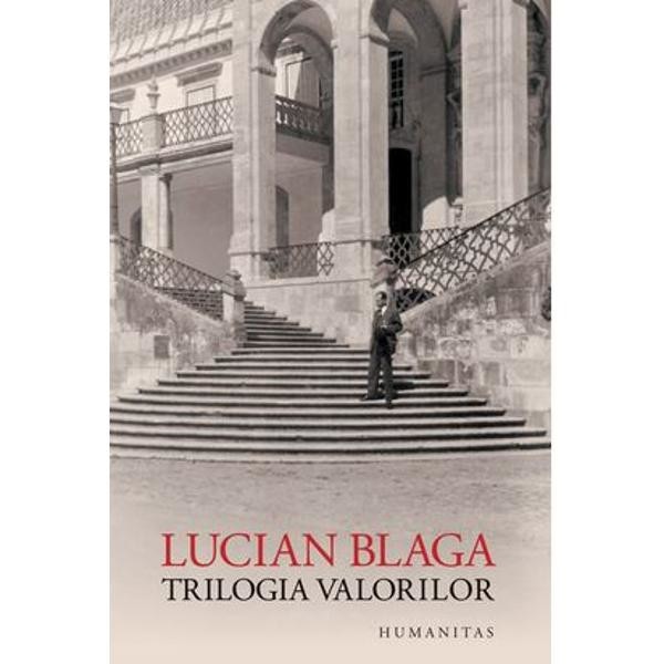 Trilogia valorilor - Lucian Blaga
