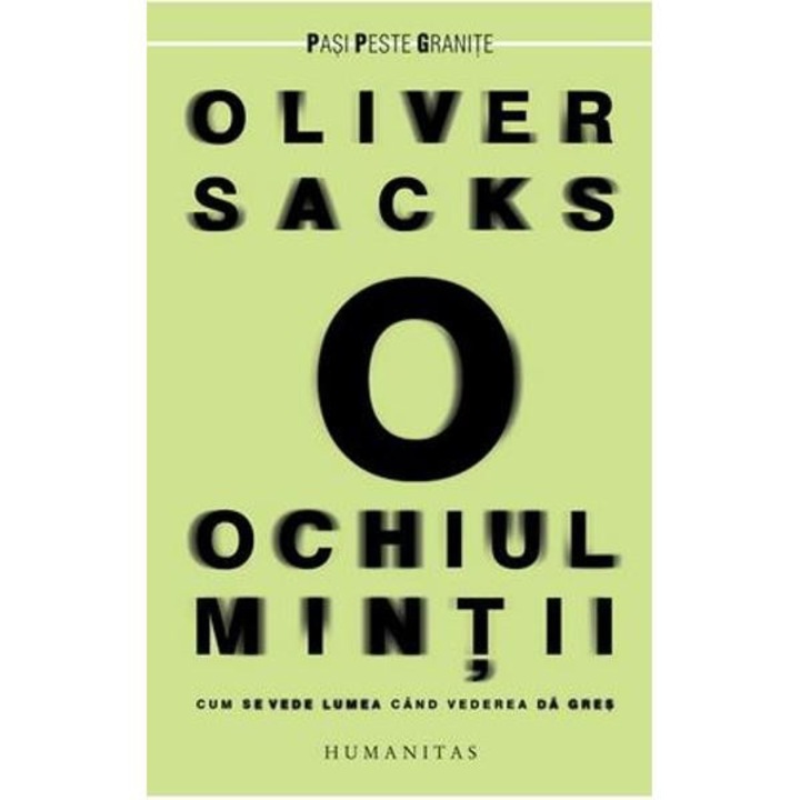 Ochiul mintii - Oliver Sacks