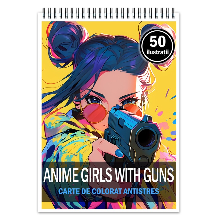 Carte de colorat pentru relaxare si antistres, 50 de ilustratii, Anime Girls with Guns, Editura Legendary Print, 106 pagini