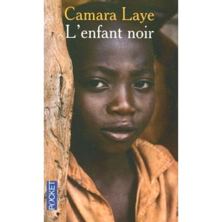 L'enfant Noir: Prix Charles Veillon 1954 - Camara Laye