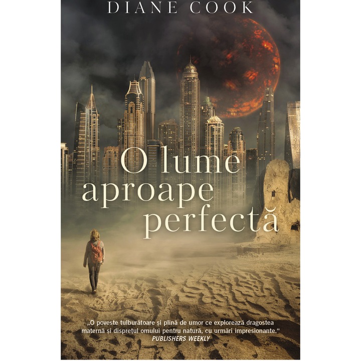 O lume aproape perfecta, Diane Cook