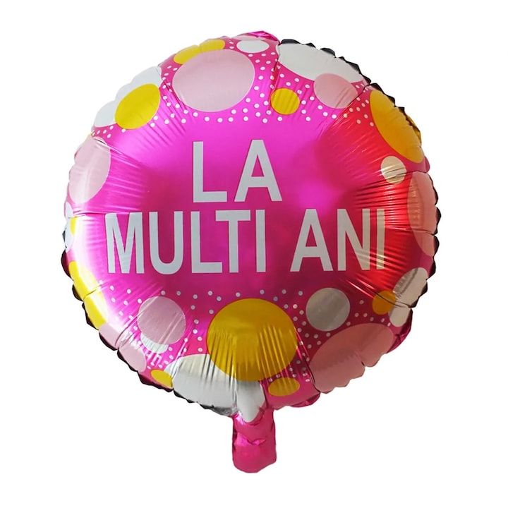 Balon folie rotund, La Multi Ani, 45 cm, Roz