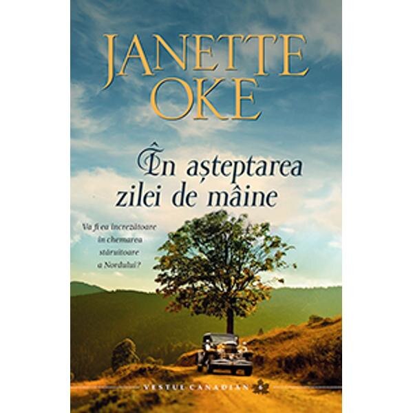 In asteptarea zilei de maine - Janette Oke