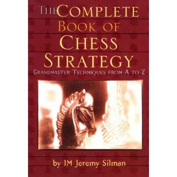Complete Book of Chess Strategy