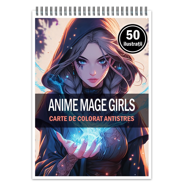 Carte de colorat pentru relaxare si antistres, 50 de ilustratii, Anime Mage Girls, Editura Legendary Print, 106 pagini