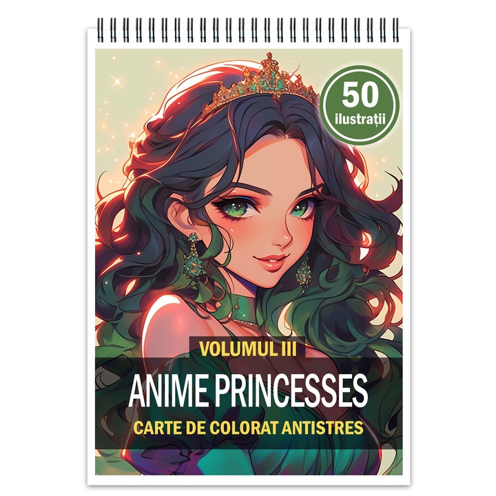 Carte de colorat pentru relaxare si antistres, 50 de ilustratii, Anime Princesses - Volumul III, Editura Legendary Print, 106 paginii