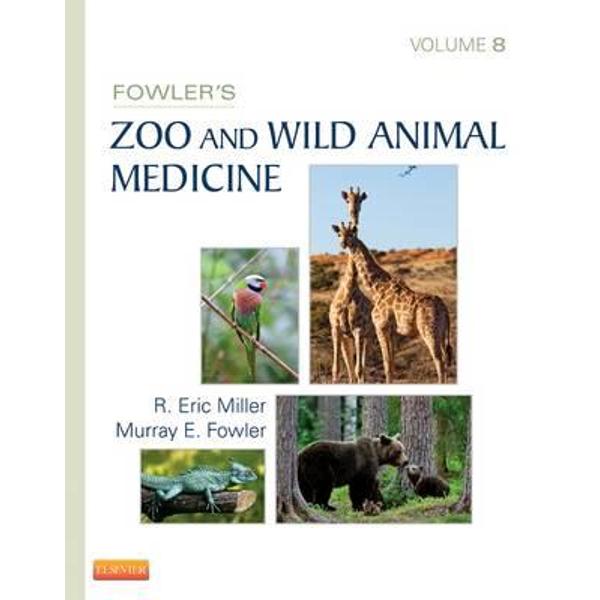 Fowler's Zoo and Wild Animal Medicine