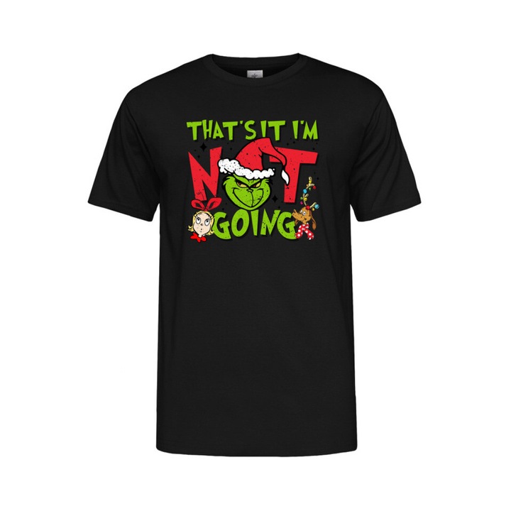 Printeed, Tricou barbati cu decolteu rotund, That's it I'm not going - Grinch, Negru, M