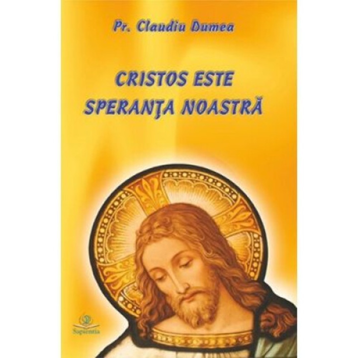 Cristos este speranta noastra, Claudiu Dumea