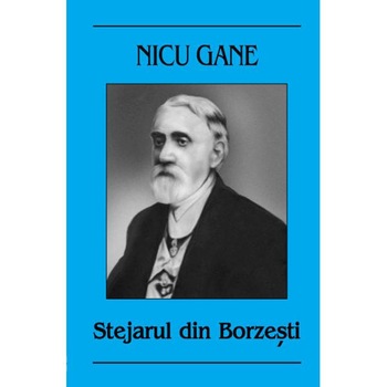 Stejarul din Borzesti - Nicu Gane Stejarul din Borzesti - Nicu Gane