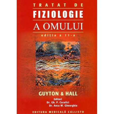 Tratat De Fiziologie A Omului Ed 11 Arthur C Guyton John E Hall Emag Ro