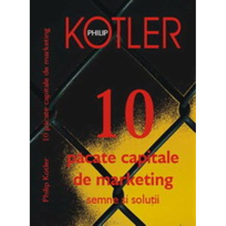 10 pacate capitale de marketing - Philip Kotler