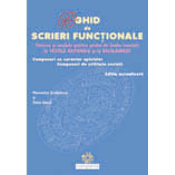 Ghid de scrieri functionale - Florentina Serbanescu, Zoita Geaca