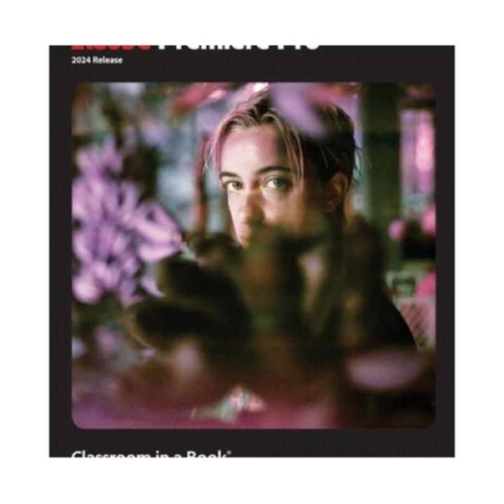 Adobe Premiere Pro Classroom In A Book 2024 Release - Maxim Jago