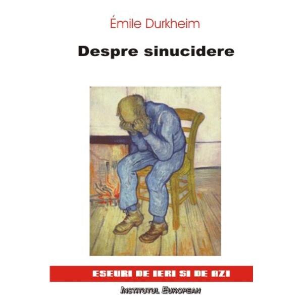Despre Sinucidere - Emile Durkheim