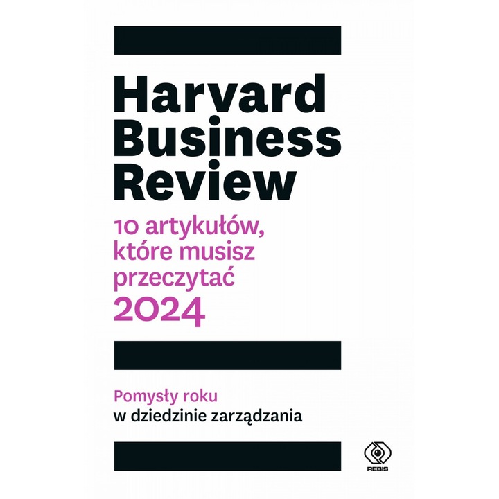 Harvard Business Review, 2024, Rebis
