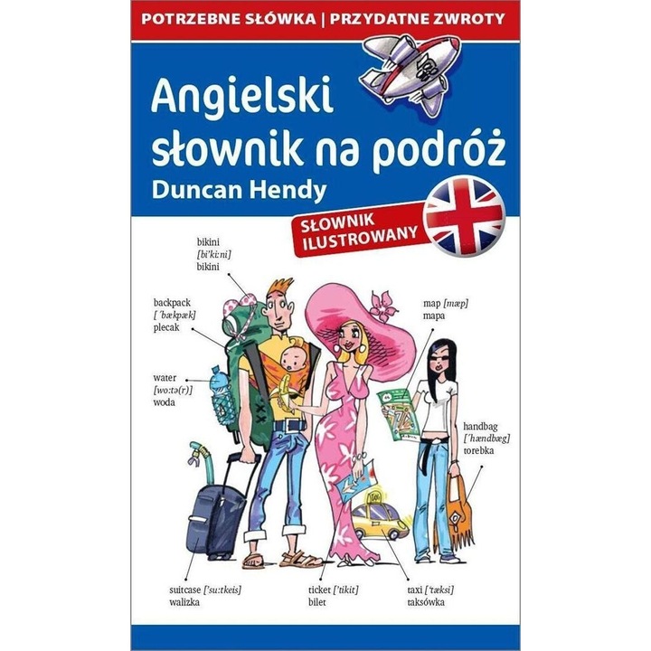 Angielski słownik na podróż, Level Trading, Dunkan Hendy, 2016, 144 pagini
