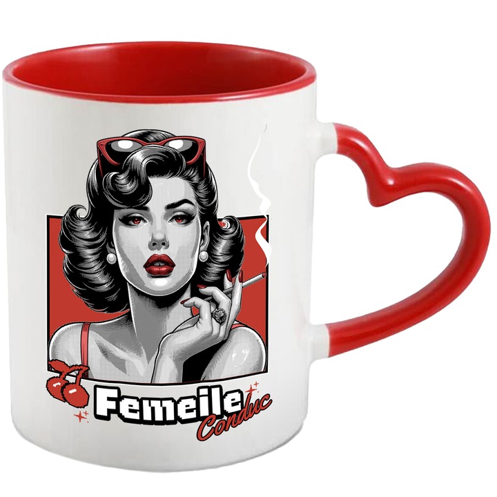 Cana Fata Retro Cu Buze Rosii Si Ochelari Text Motivational Femeile Conduc, 330ml, Ceramica cu Maner Inima Rosie