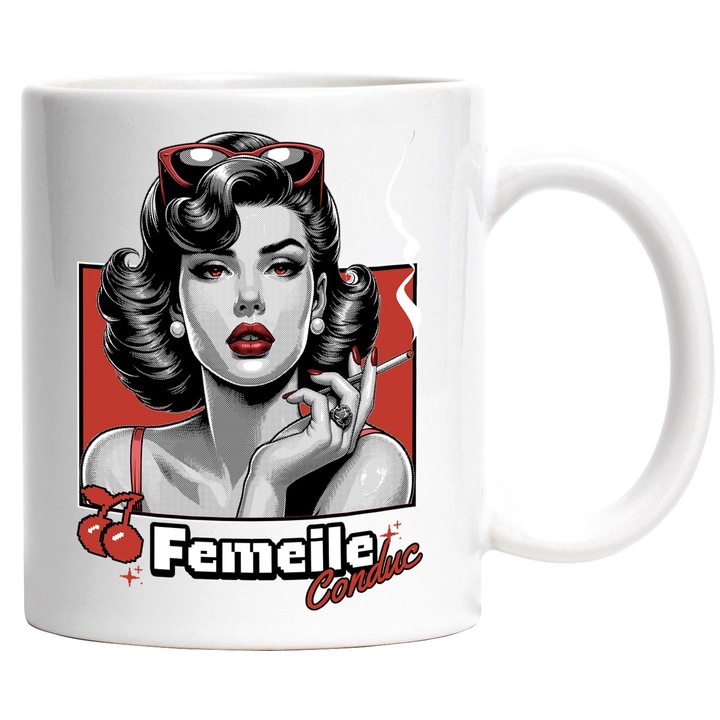 Cana Fata Retro Cu Buze Rosii Si Ochelari Text Motivational Femeile Conduc, 330ml, Ceramic cu Maner Alb