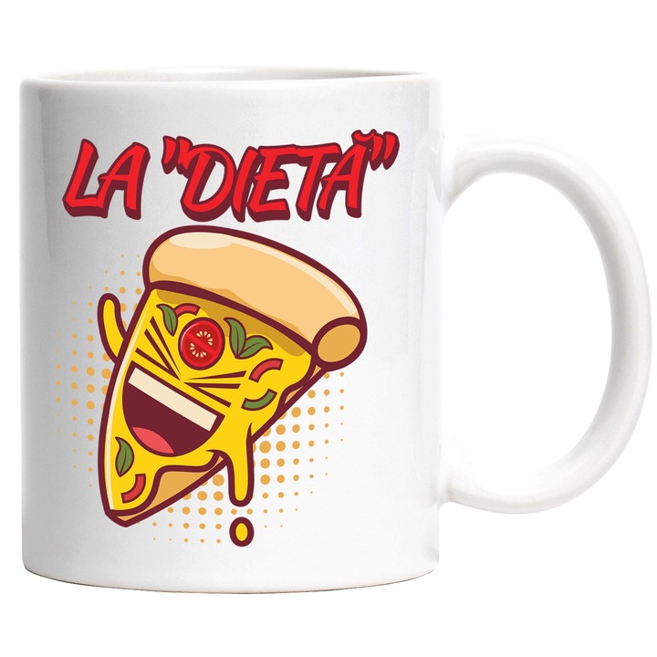 Cana Felie de Pizza Vesela Text Haios la Dieta Fast Food, 330ml, Ceramic cu Maner Alb