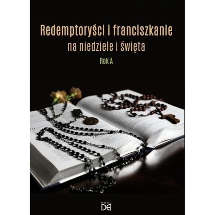 Redemptorysci si franciszkanie pe duminici si sarbatori, autor colectiv, 2016, 184 pagini, 14,8x21 cm