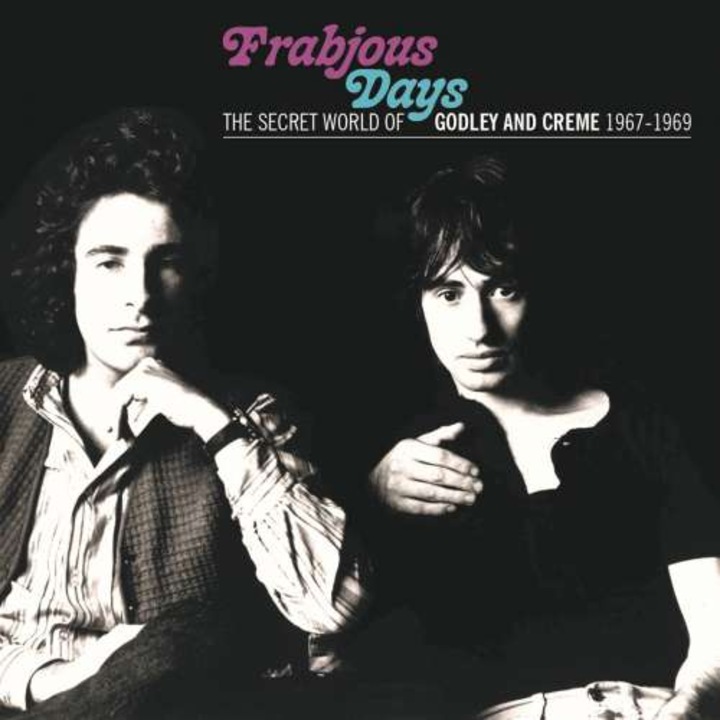 Godley & Creme - Frabjous Days: The Secret World Of Godley And Creme 1967-196 (CD)