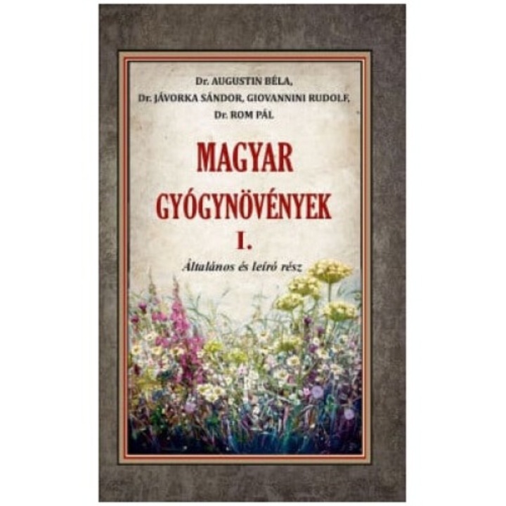 Dr. Augustin Béla: Magyar gyógynövények I
