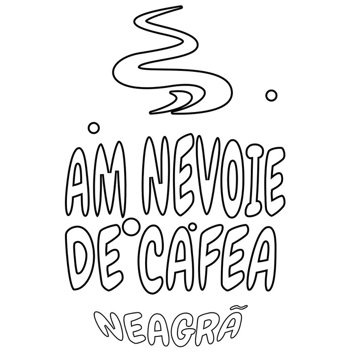 Sticker Adeziv Am nevoie de cafea neagra iubitorii de aroma cofeina cu Margini Albe, PVC Vinyl 50 cm