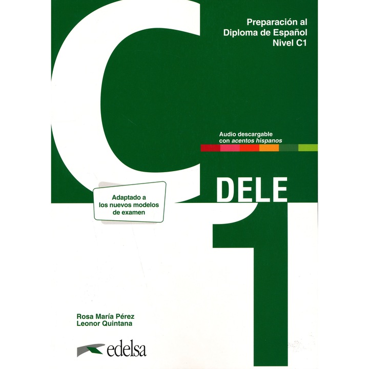 Preparación al DELE C1 Libro del alumno + Audio descargable con acentos hispanos