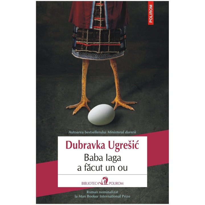 Baba Iaga a facut un ou, Dubravka Ugresic