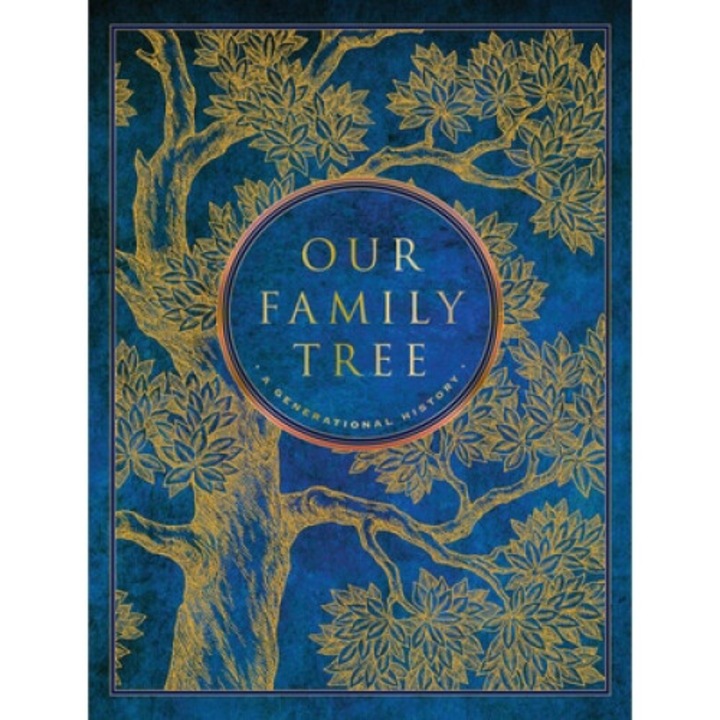 Our Family Tree: A Generational History - Sharon Leslie Morgan