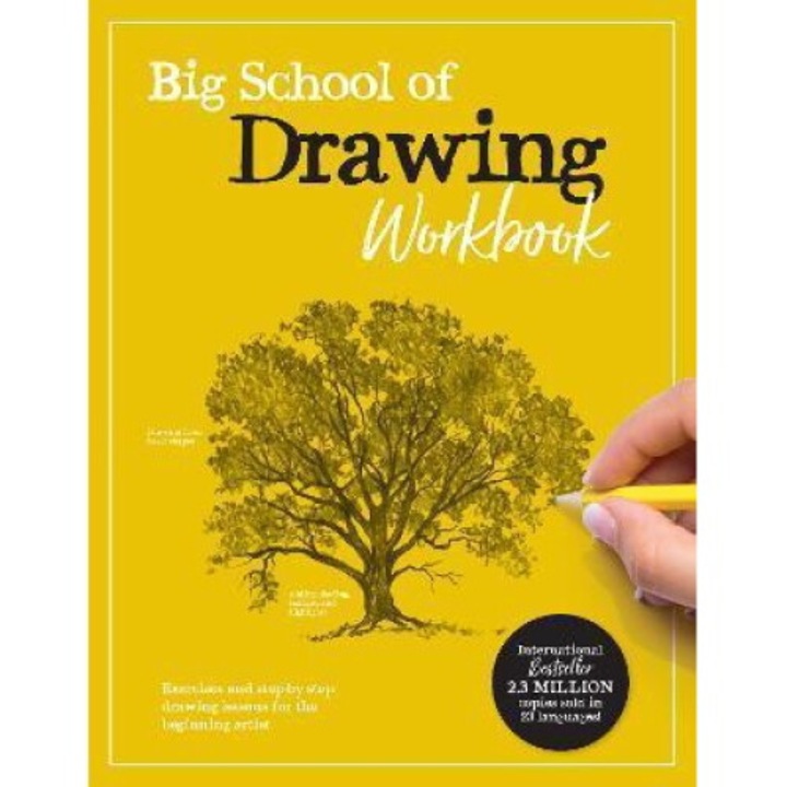Big School Of Drawing Workbook: Exercises And Step-by-step Drawing Lessons For The Beginning Artist - Walter Foster Creative Team